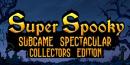 896407 Super Spooky Subgame Spectacula